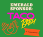Taco Baby's logo. It is listed as an Emerald Sponsor.