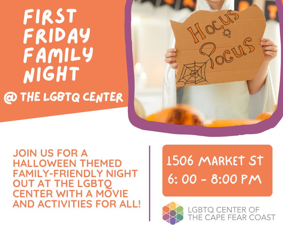 First Friday Family Night graphic for October 2023. Meeting at the LGBTQ Center on 1506 Market Street.