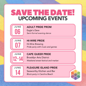 Save the date poster for several pride events in June.