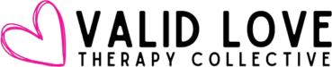 Valid Love Therapy Collective